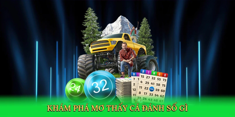 kham-pha-mo-thay-ca-danh-so-gi-2