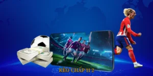 Kèo Chấp 11/2