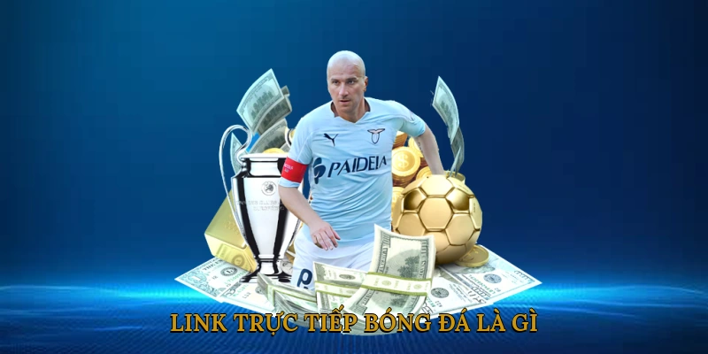 Link Trực Tiếp Bóng Đá Là Gì?