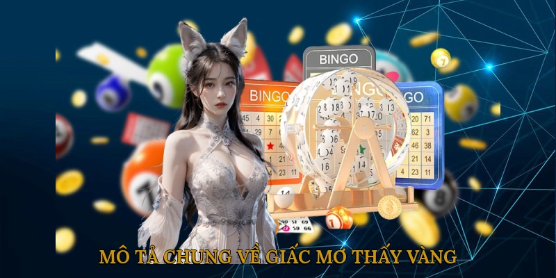 Mô tả chung về giấc mơ thấy vàng