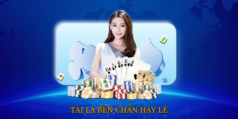 Tài là bên chẵn hay lẻ