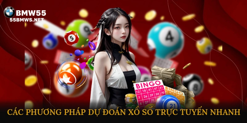 Các Phương Pháp Dự Đoán Xổ Số Trực Tuyến Nhanh