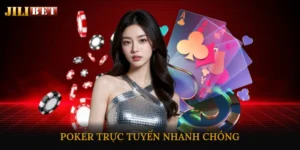 Poker Trực Tuyến Nhanh Chóng