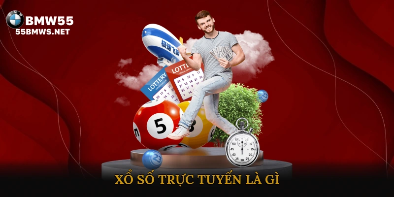 Xổ Số Trực Tuyến Là Gì?