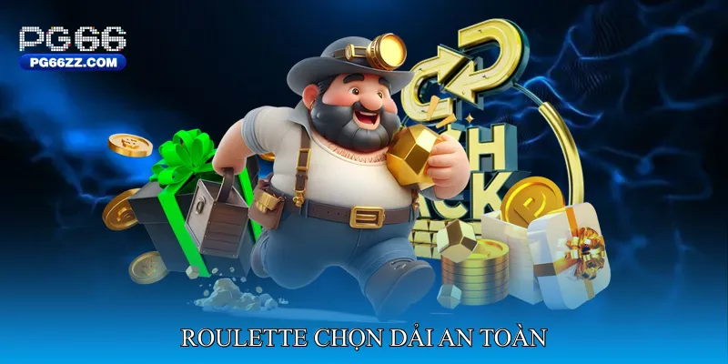 Roulette Chọn dải an toàn