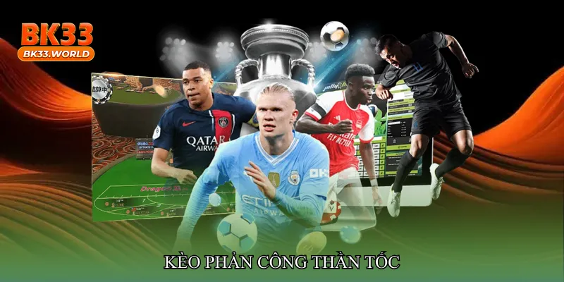 Kèo phản công thần tốc